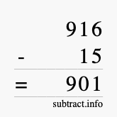 Calculate 916 minus 15 using long subtraction