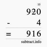 Calculate 920 minus 4 using long subtraction