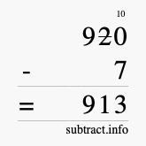 Calculate 920 minus 7 using long subtraction