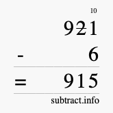 Calculate 921 minus 6 using long subtraction