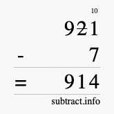 Calculate 921 minus 7 using long subtraction