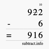 Calculate 922 minus 6 using long subtraction