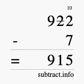 Calculate 922 minus 7 using long subtraction