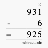 Calculate 931 minus 6 using long subtraction