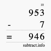 Calculate 953 minus 7 using long subtraction