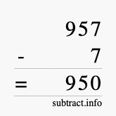 Calculate 957 minus 7 using long subtraction