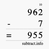 Calculate 962 minus 7 using long subtraction
