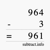 Calculate 964 minus 3 using long subtraction
