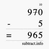 Calculate 970 minus 5 using long subtraction