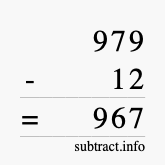 Calculate 979 minus 12 using long subtraction