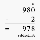 Calculate 980 minus 2 using long subtraction