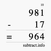 Calculate 981 minus 17 using long subtraction