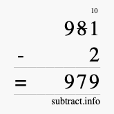 Calculate 981 minus 2 using long subtraction