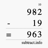 Calculate 982 minus 19 using long subtraction