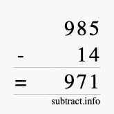 Calculate 985 minus 14 using long subtraction