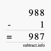 Calculate 988 minus 1 using long subtraction Calculate 988 minus 1 using long subtraction