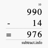 Calculate 990 minus 14 using long subtraction