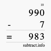Calculate 990 minus 7 using long subtraction