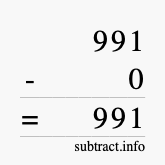 Calculate 991 minus 0 using long subtraction