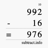 Calculate 992 minus 16 using long subtraction