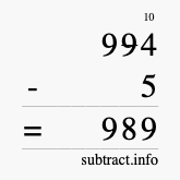 Calculate 994 minus 5 using long subtraction