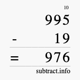 Calculate 995 minus 19 using long subtraction