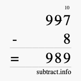 Calculate 997 minus 8 using long subtraction