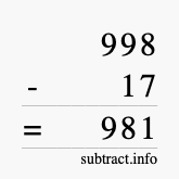 Calculate 998 minus 17 using long subtraction