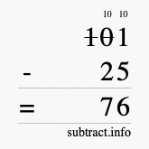 Calculate 101 minus 25 using long subtraction