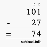 Calculate 101 minus 27 using long subtraction