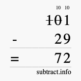 Calculate 101 minus 29 using long subtraction Calculate 101 minus 29 using long subtraction