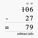 Calculate 106 minus 27 using long subtraction