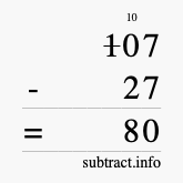Calculate 107 minus 27 using long subtraction