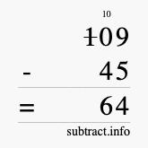 Calculate 109 minus 45 using long subtraction