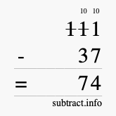 Calculate 111 minus 37 using long subtraction Calculate 111 minus 37 using long subtraction