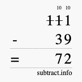 Calculate 111 minus 39 using long subtraction