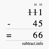 Calculate 111 minus 45 using long subtraction