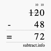 Calculate 120 minus 48 using long subtraction