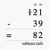 Calculate 121 minus 39 using long subtraction