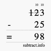 Calculate 123 minus 25 using long subtraction Calculate 123 minus 25 using long subtraction