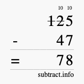 Calculate 125 minus 47 using long subtraction