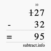 Calculate 127 minus 32 using long subtraction