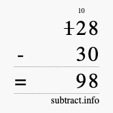 Calculate 128 minus 30 using long subtraction