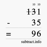 Calculate 131 minus 35 using long subtraction Calculate 131 minus 35 using long subtraction
