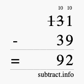 Calculate 131 minus 39 using long subtraction