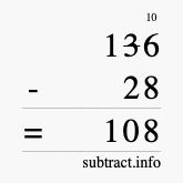 Calculate 136 minus 28 using long subtraction Calculate 136 minus 28 using long subtraction