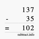 Calculate 137 minus 35 using long subtraction Calculate 137 minus 35 using long subtraction