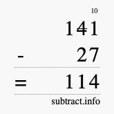 Calculate 141 minus 27 using long subtraction Calculate 141 minus 27 using long subtraction