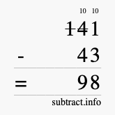 Calculate 141 minus 43 using long subtraction Calculate 141 minus 43 using long subtraction