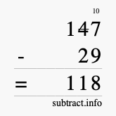 Calculate 147 minus 29 using long subtraction Calculate 147 minus 29 using long subtraction